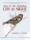 Cover image for Sing in the Morning, Cry at Night